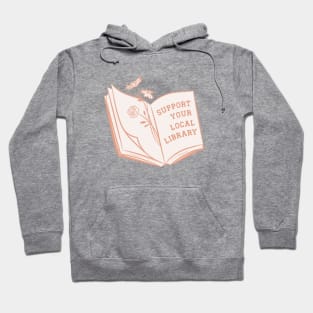 support your local library Hoodie